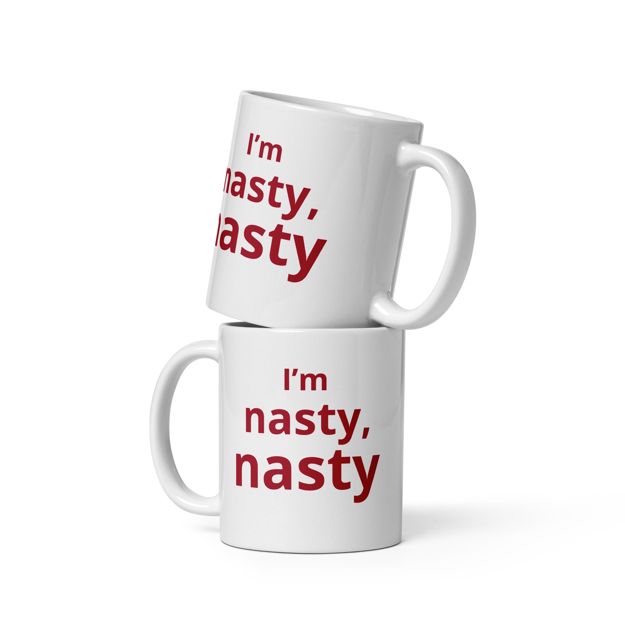I’m Nasty Mug