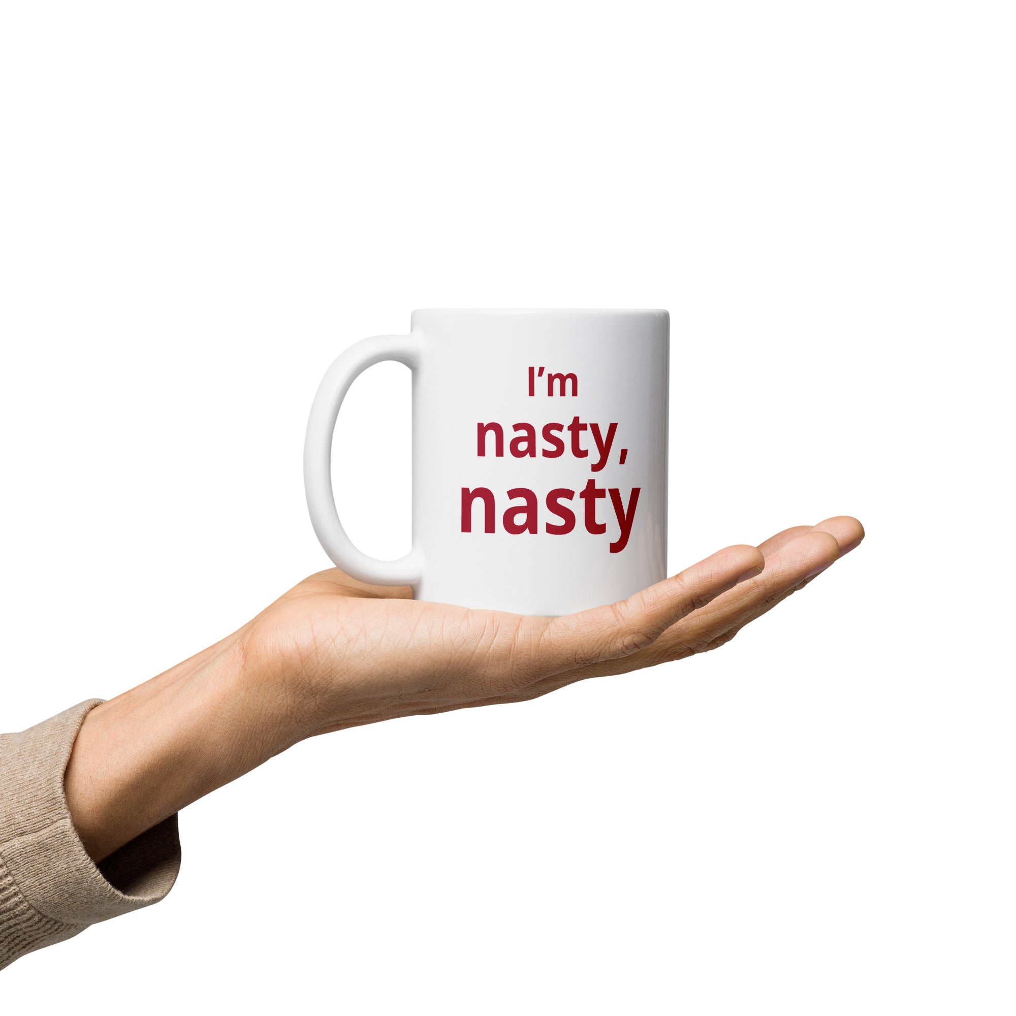 I’m Nasty Mug